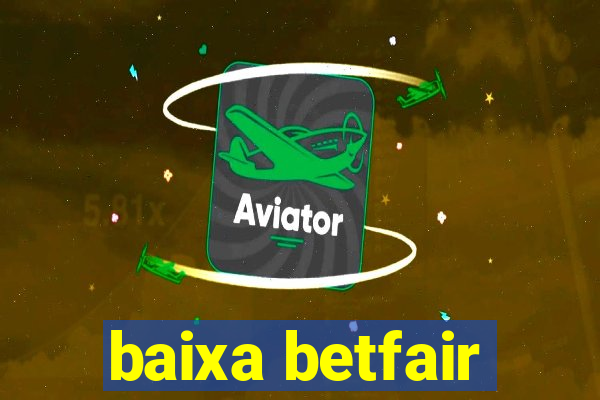 baixa betfair